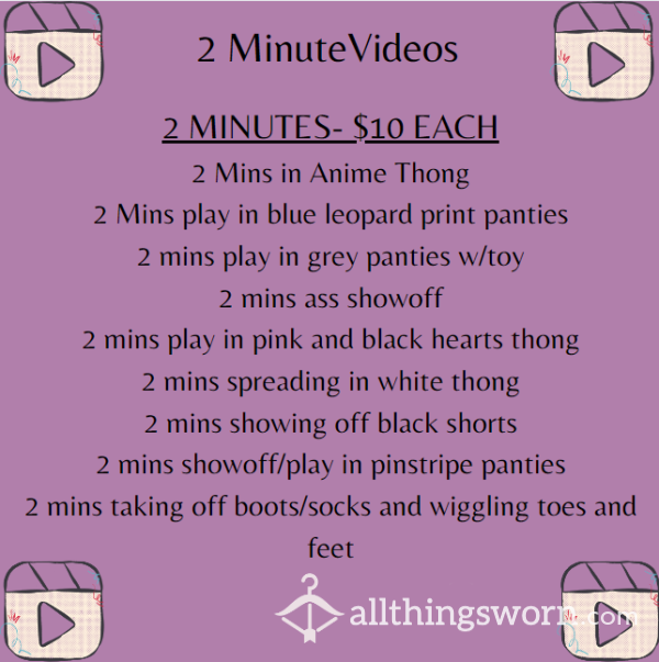 2 MINUTE VIDEOS