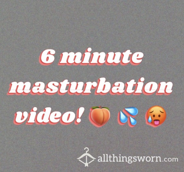 6 Minute Masturbation Video (google Drive)
