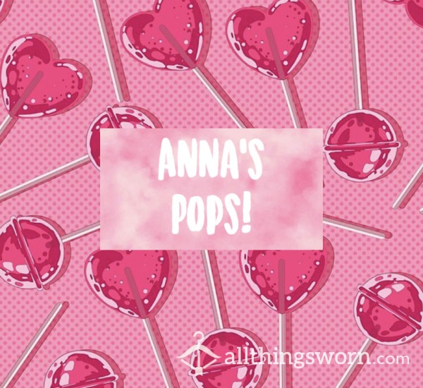 Anna’s Pops