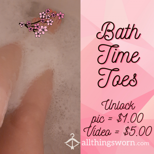 🛁Bath Time Toes👣
