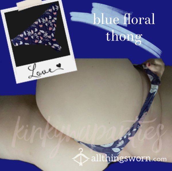 Blue Floral Thong - 2-day Wear & U.S. Shipping Included