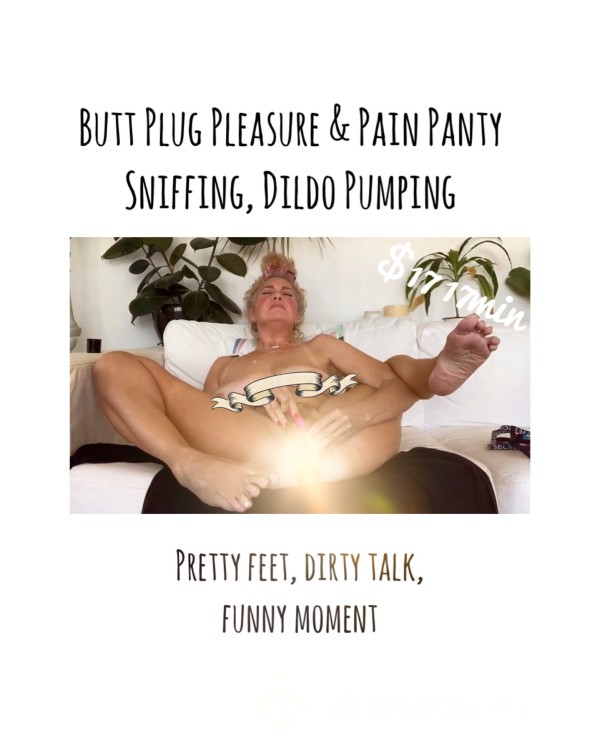 ButtPlug Pleasure & Pain, Panty Sniffing, Dildo Pumping Part 1&2