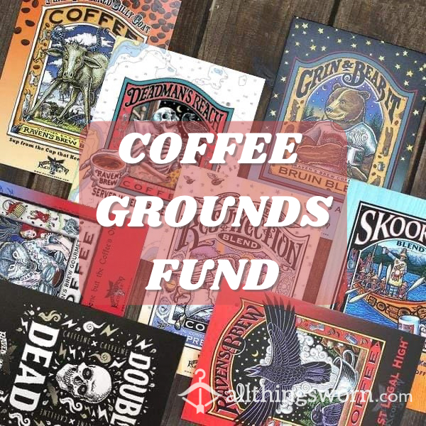Buy My Coffee Grounds