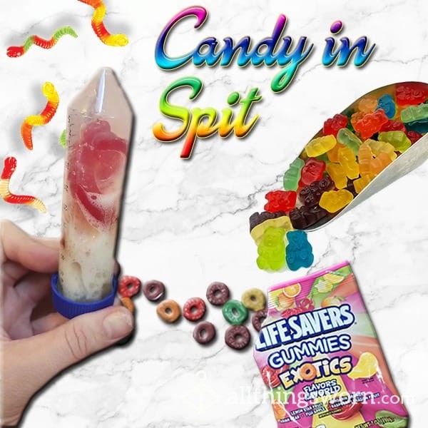 Candy In Spit