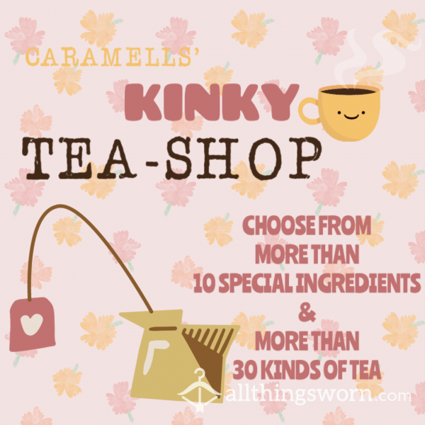 Caramells Kinky Tea Shop 🍵
