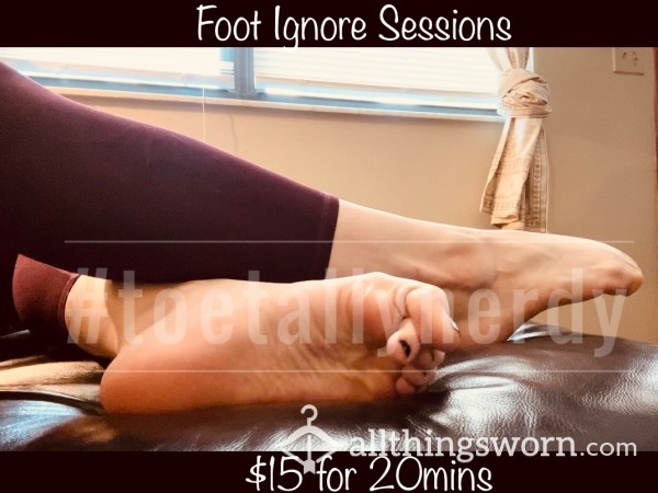 👣Choose Your Own Foot Ignore Session $15 For 20mins👣