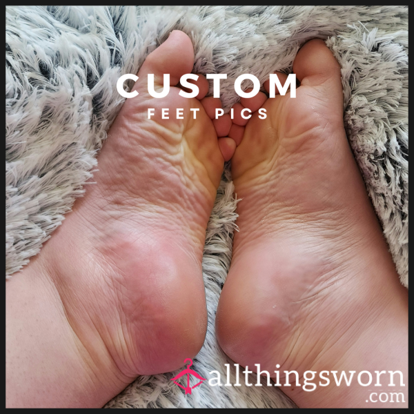 Custom Feet Pics