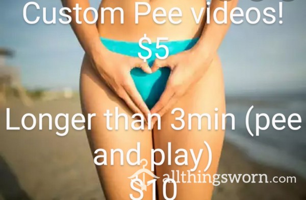 Custom Pee Videos