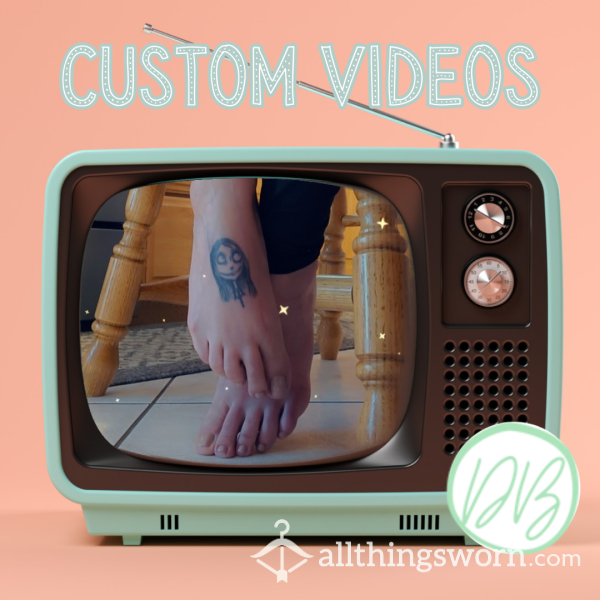 Custom Videos (Feet Content)