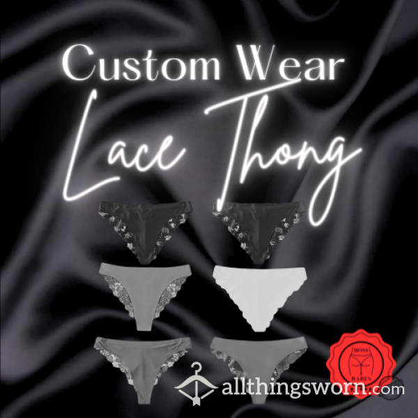 Custom Wear Lace Thong