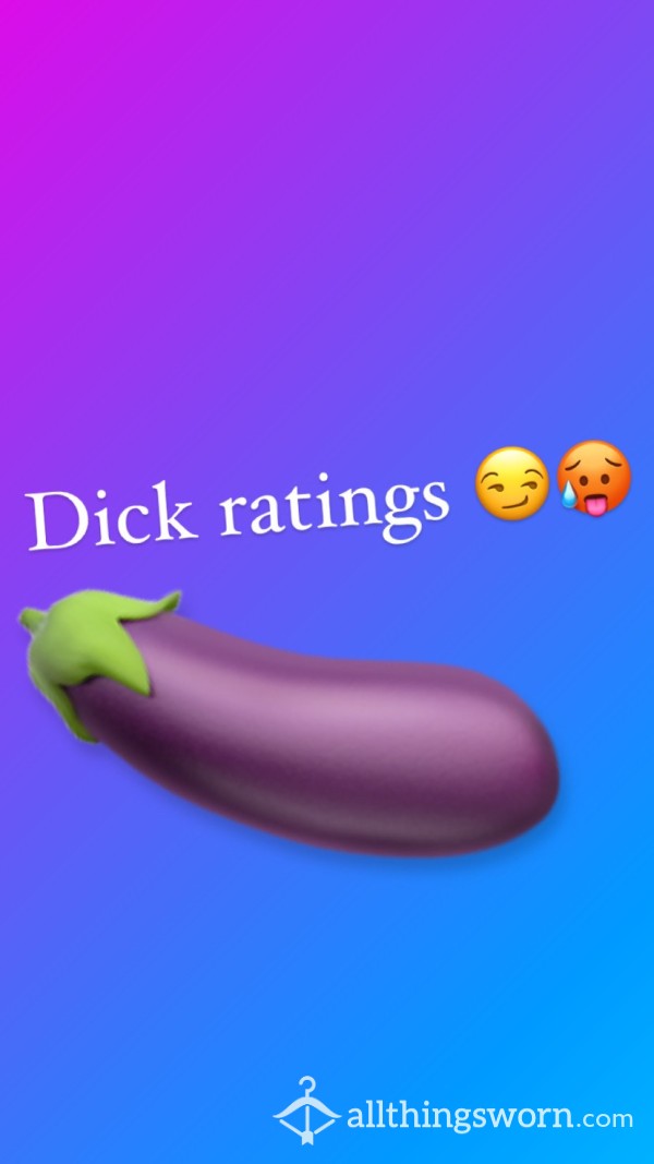 Dick Ratings 🍆💦