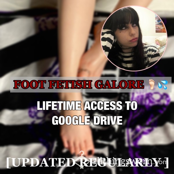 G - DRIVE FOOT FETISH GALORE 💦🎞 LIFETIME ACCESS