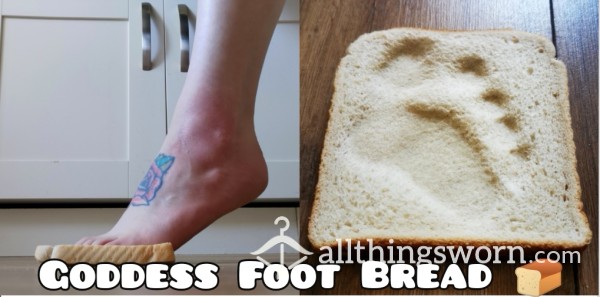 Goddess Foot Bread