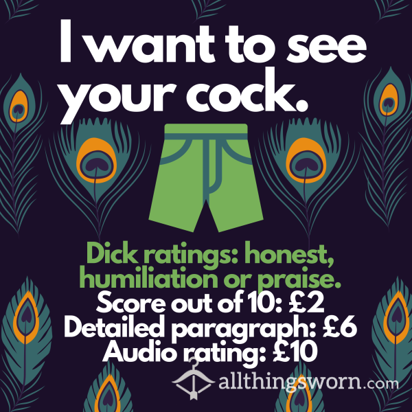 I Want To See Your Cock! Dick Ratings.