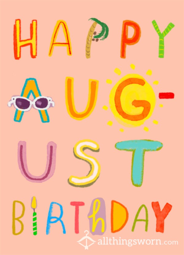‼️‼️My Birthday: August 29th‼️‼️