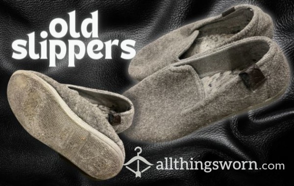 OLD SLIPPERS