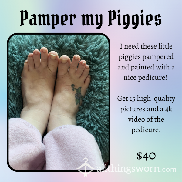 Pamper My Piggies