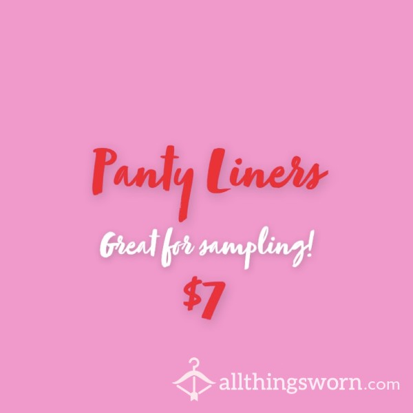 🥵Panty Liners (Great For Sampling!)