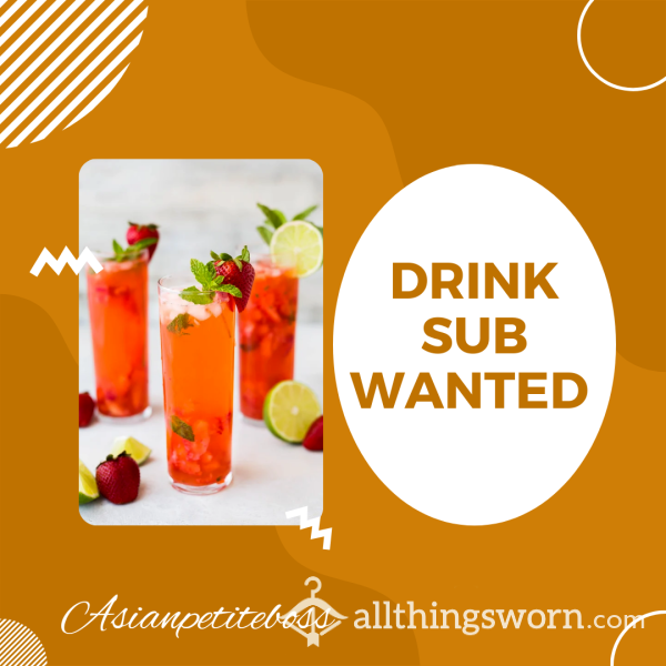 Drink Sub Wanted
