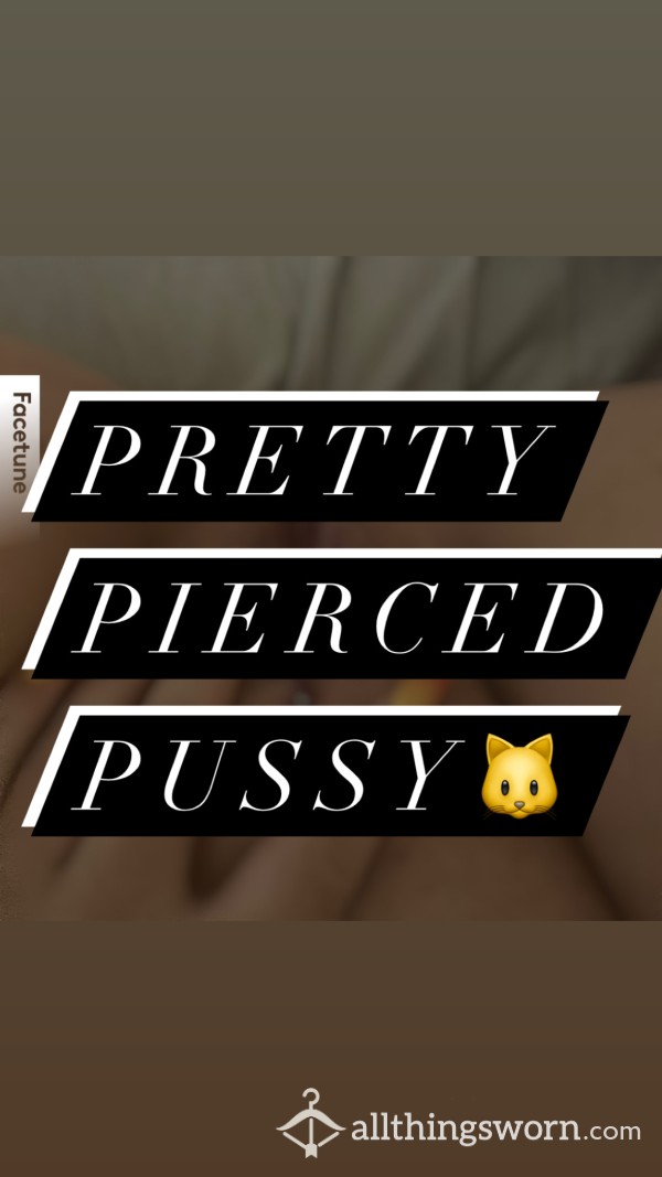 Pretty Pierced Pussy