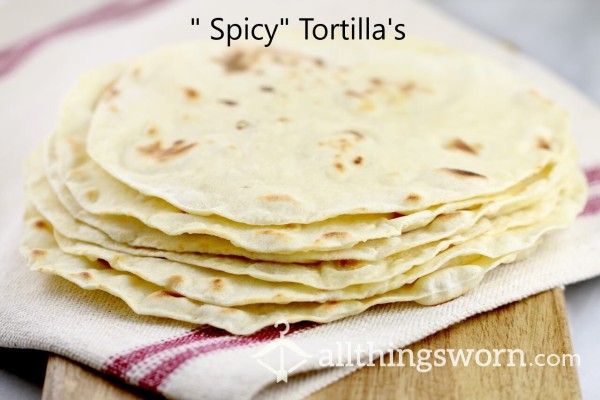 "Spicy" Tortilla's