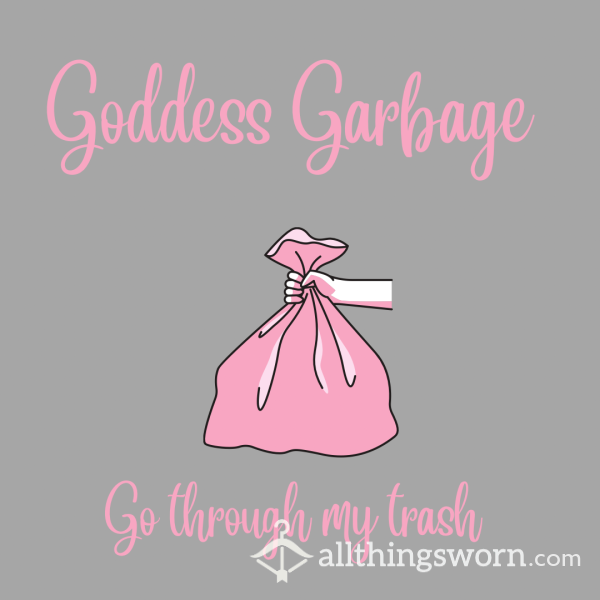 Surprise Goddess Garbage (go Through My Bathroom Trash)