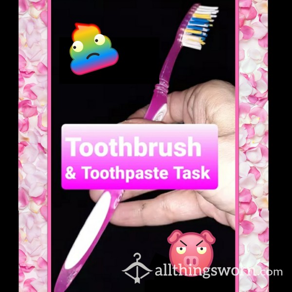 TASK - Gross Toothbrush And Toothpaste For Slave Humiliation