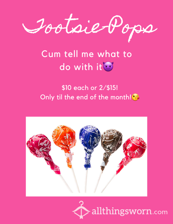 Tootsie-Pops Flavored Just The Way You Like🤤