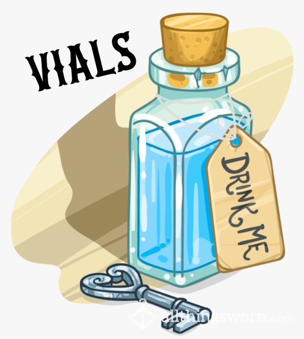 Vials: Drink Me 💦