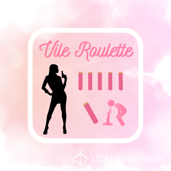 🧪Vile Roulette